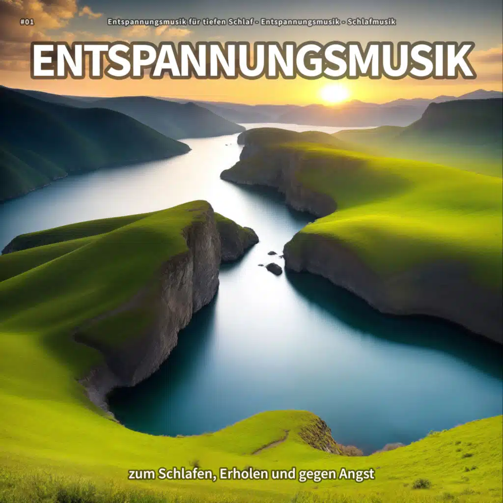 #01 Entspannungsmusik zum Schlafen, Erholen und gegen Angst