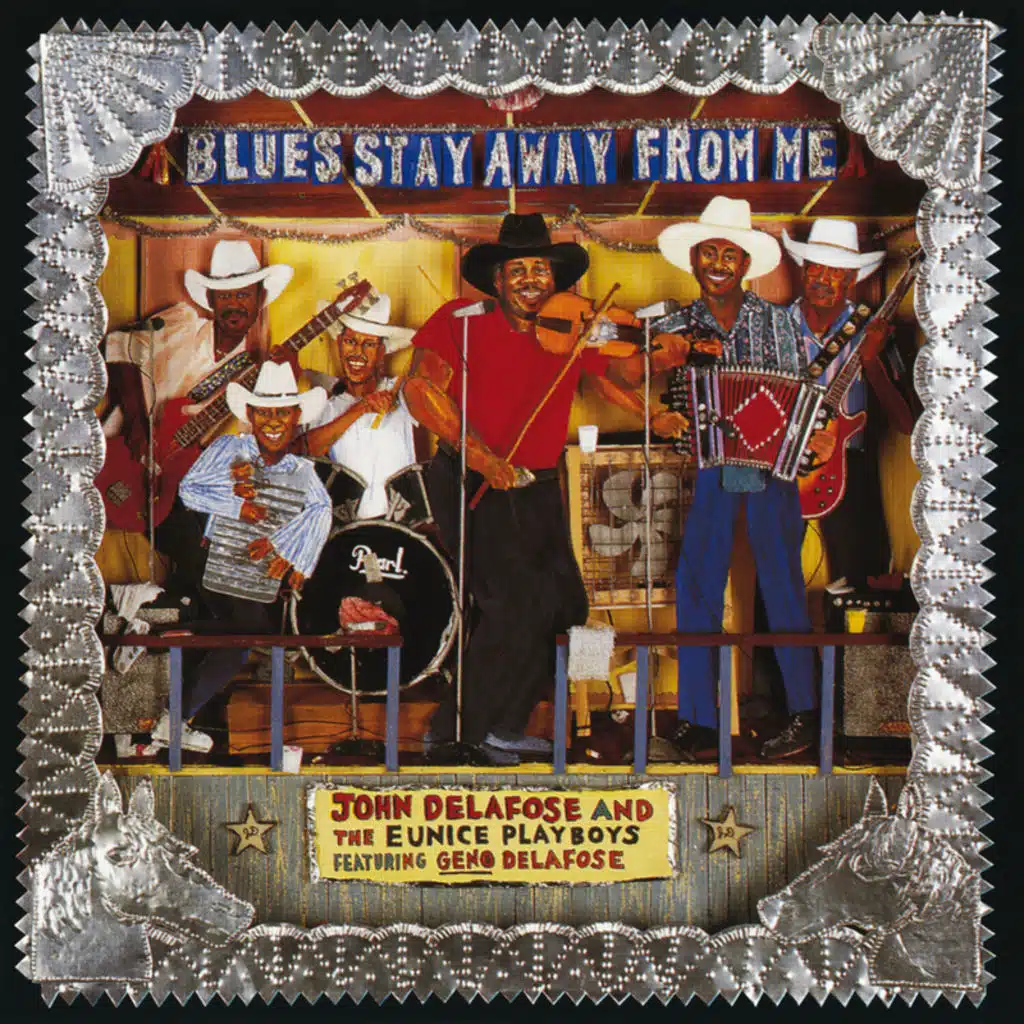 Blues Stay Away From Me (feat. Geno Delafose)