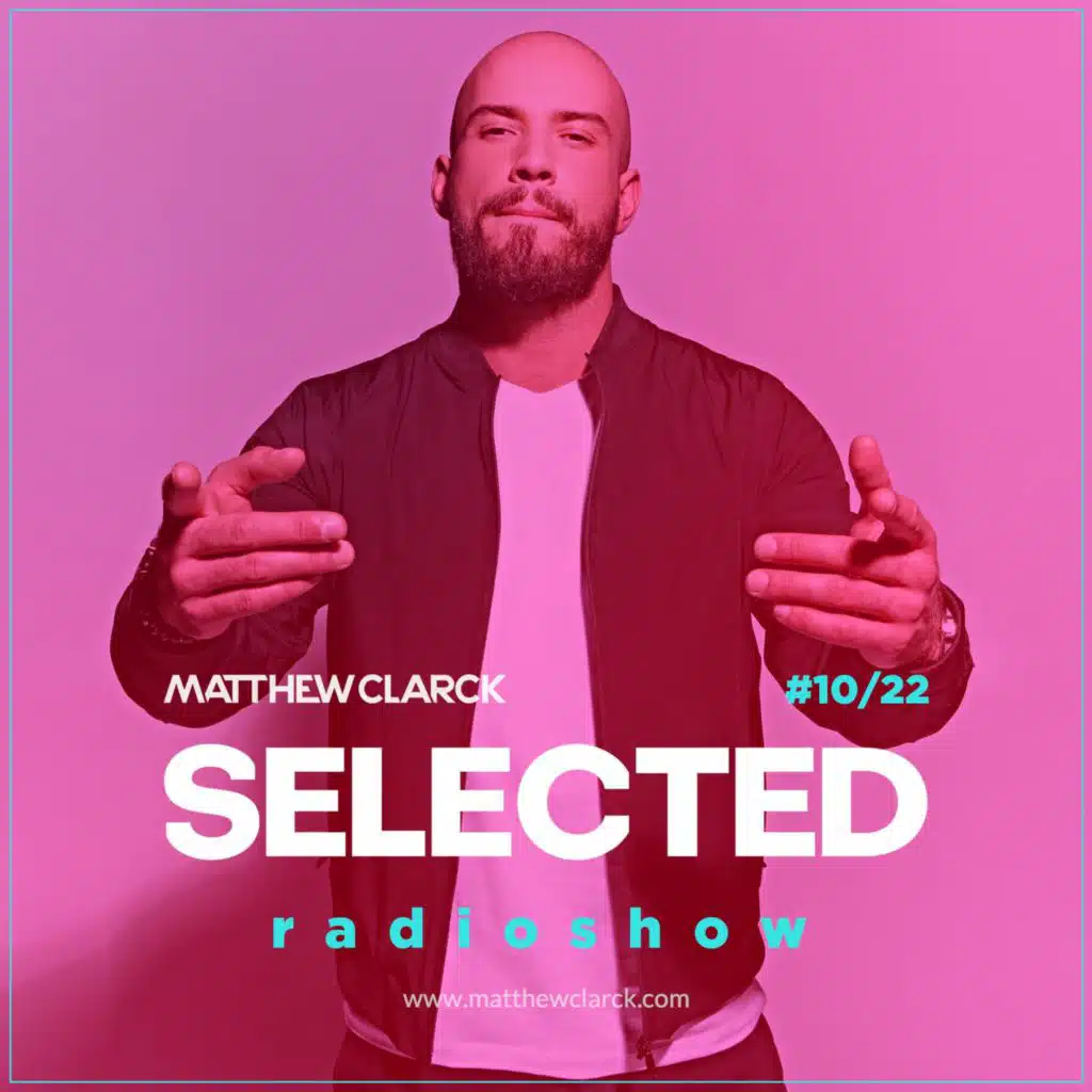 SELECTED By Matthew Clarck 10/22
