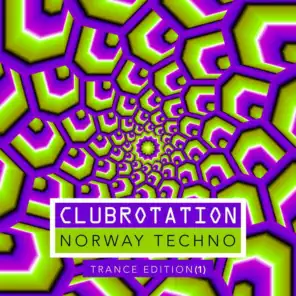 Clubrotation: Norway Techno (Trance Edition 1)