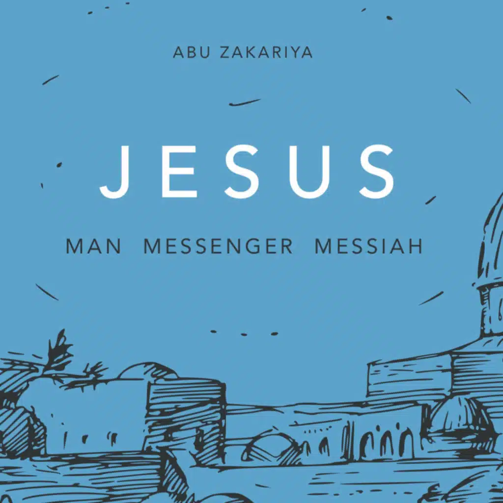 Jesus: Man Messenger Messiah- Chap.3-1