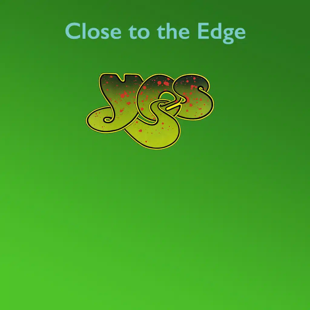 Close To The Edge