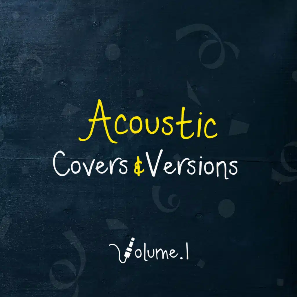 Acoustic Covers & Versions, Vol. 1