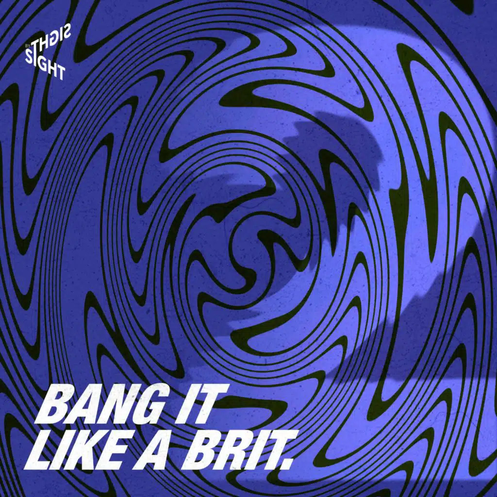 Bang It Like A Brit 2