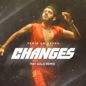 Changes (Itay Galo Remix)