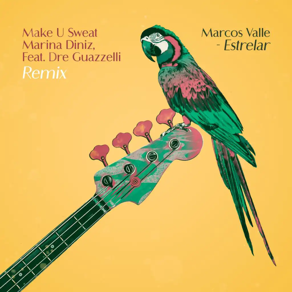 Estrelar (Make U Sweat & Marina Diniz Remix) [feat. Dre Guazzelli]