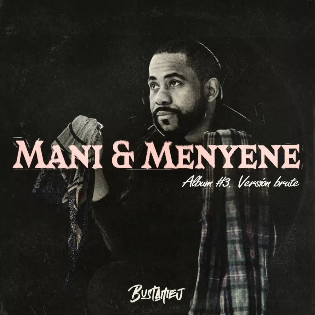 Mani & Menyene (version brute)
