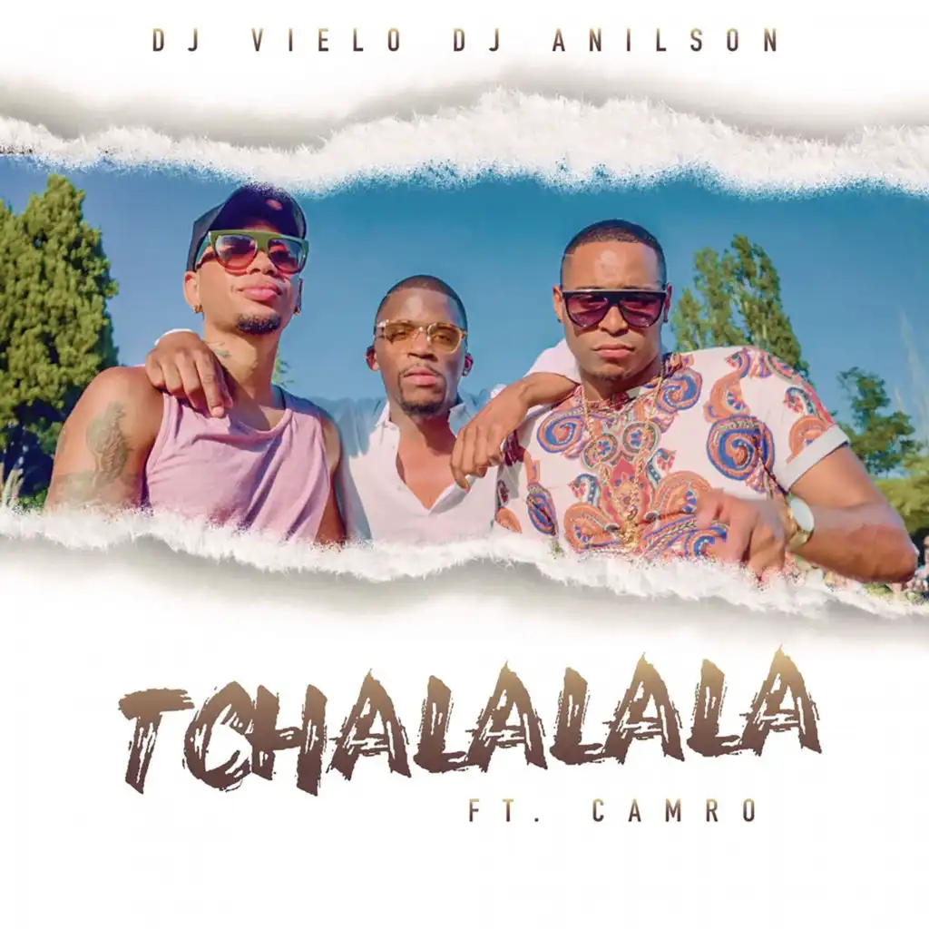 Tchalalala (feat. Camro)