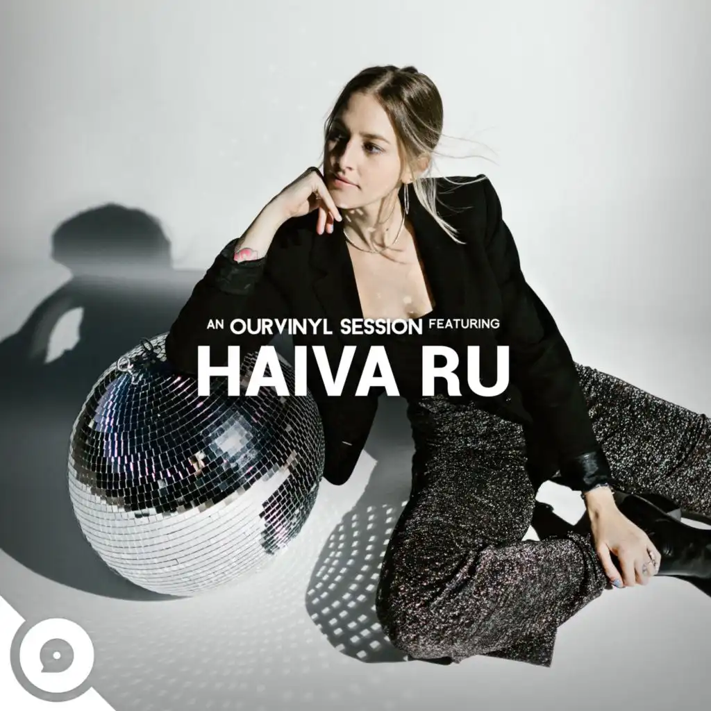 Haiva Ru | OurVinyl Sessions