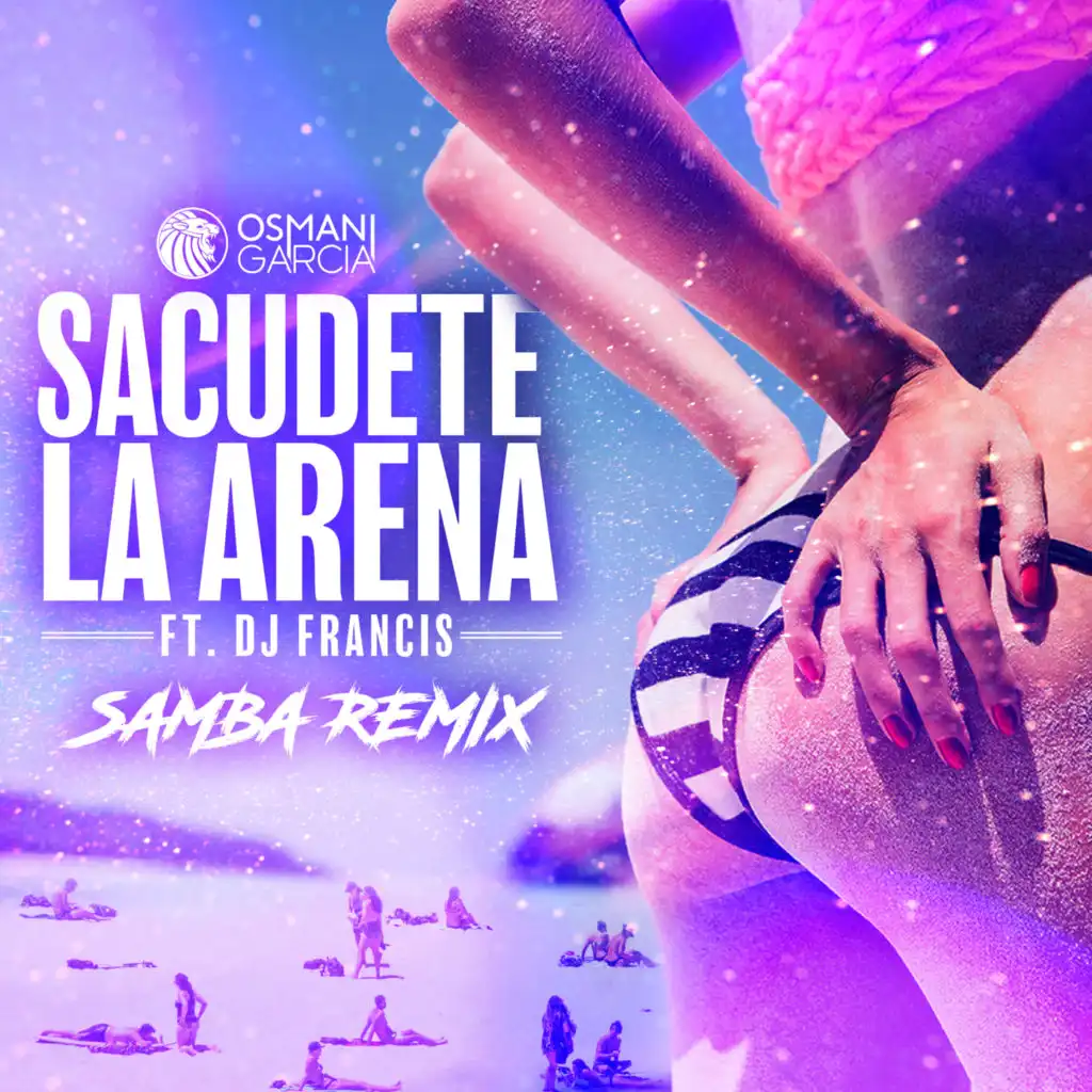 Sacudete la Arena (Samba Remix) [feat. DJ Francis]