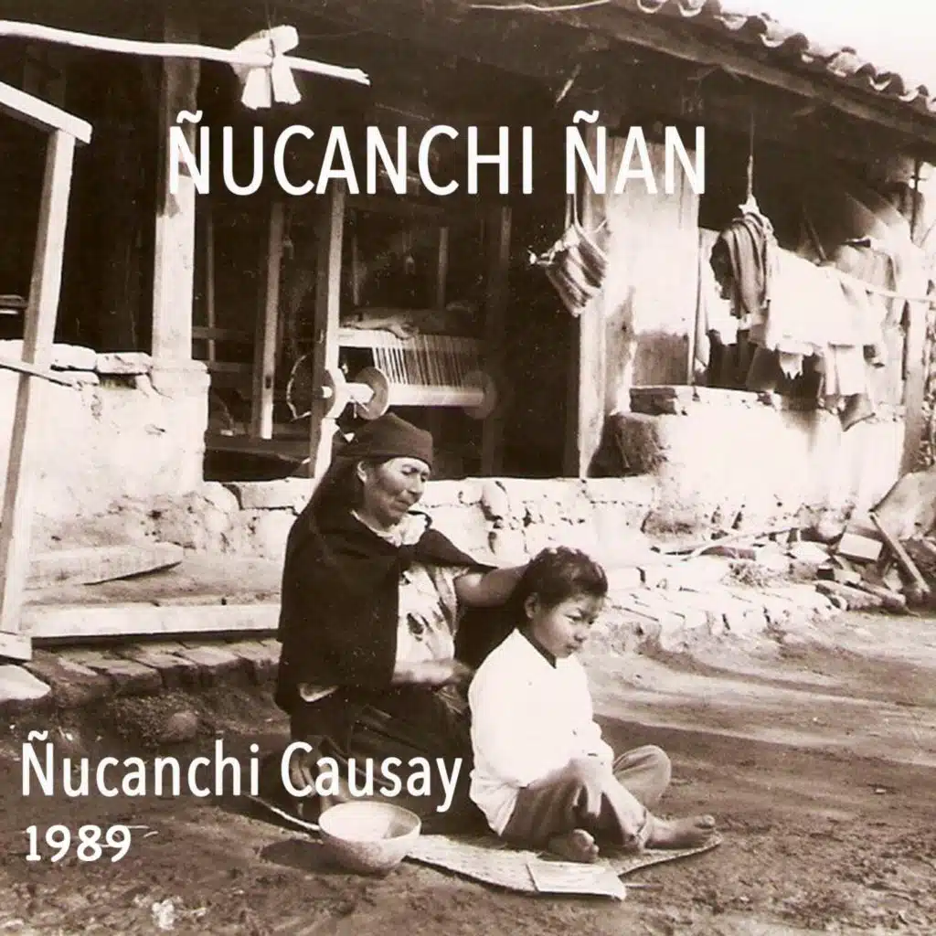 Ñucanchi Causay