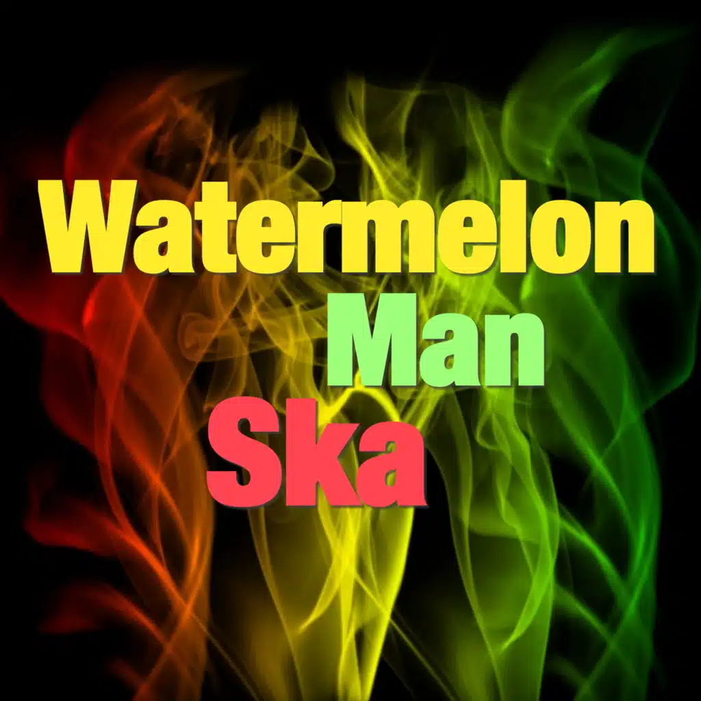 Watermelon Man Ska