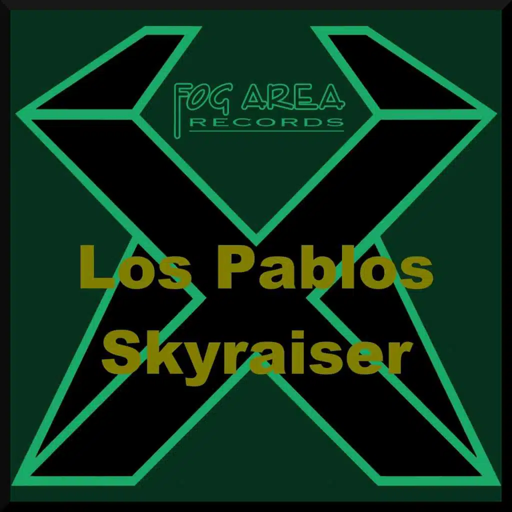 Los Pablos - Skyraiser