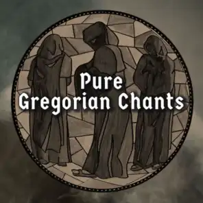 Pure Gregorian Chants