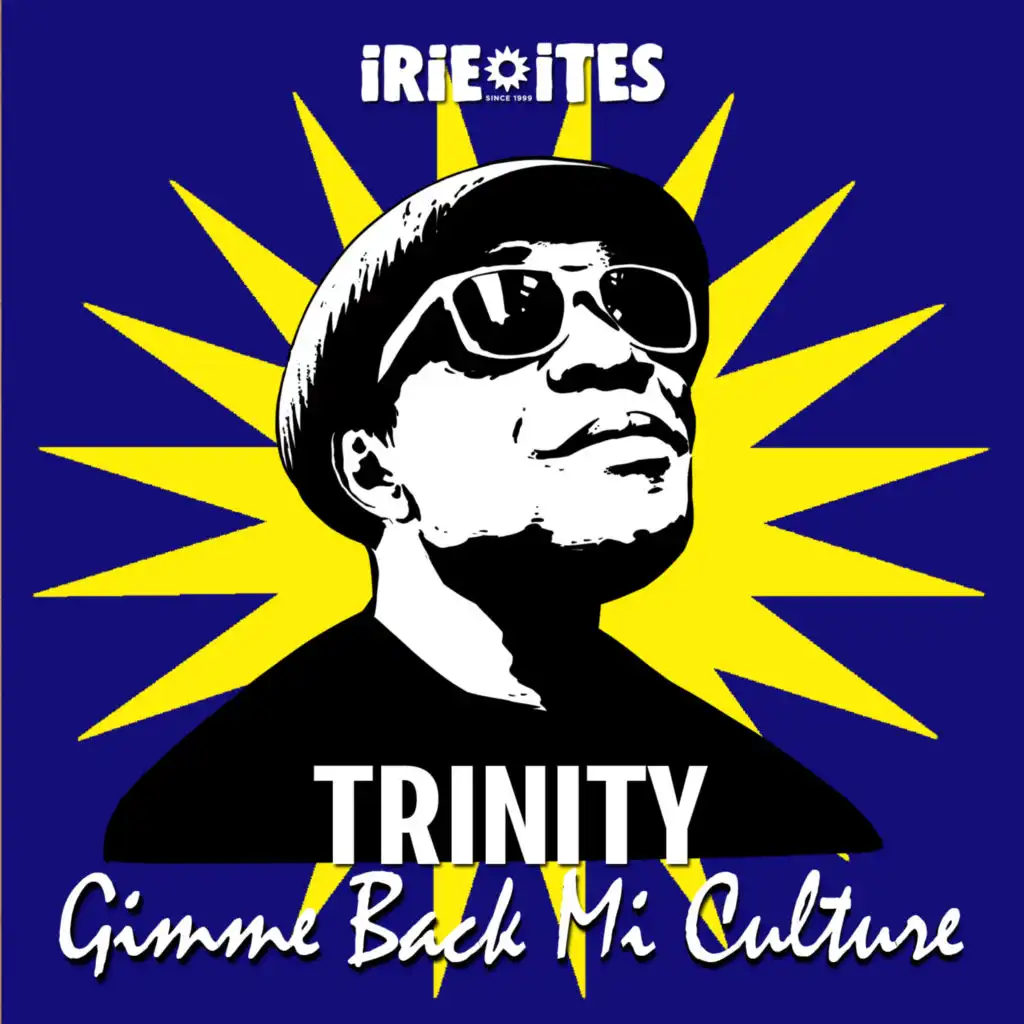 Trinity & Irie Ites