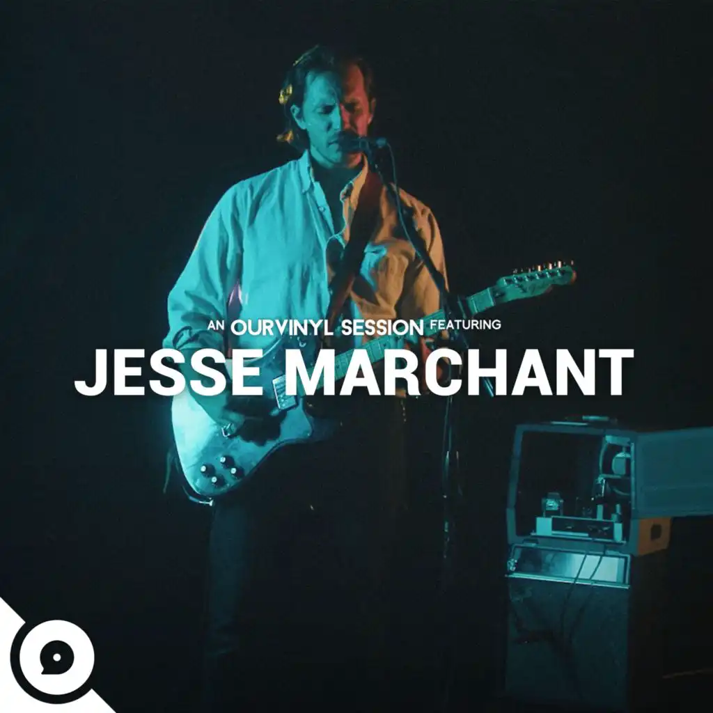 Jesse Marchant | OurVinyl Sessions