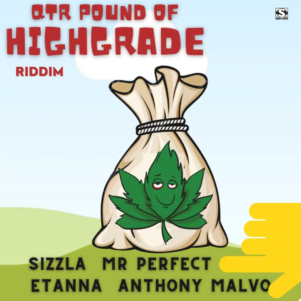 QUARTER POUND OF HIGHGRADE RIDDIM