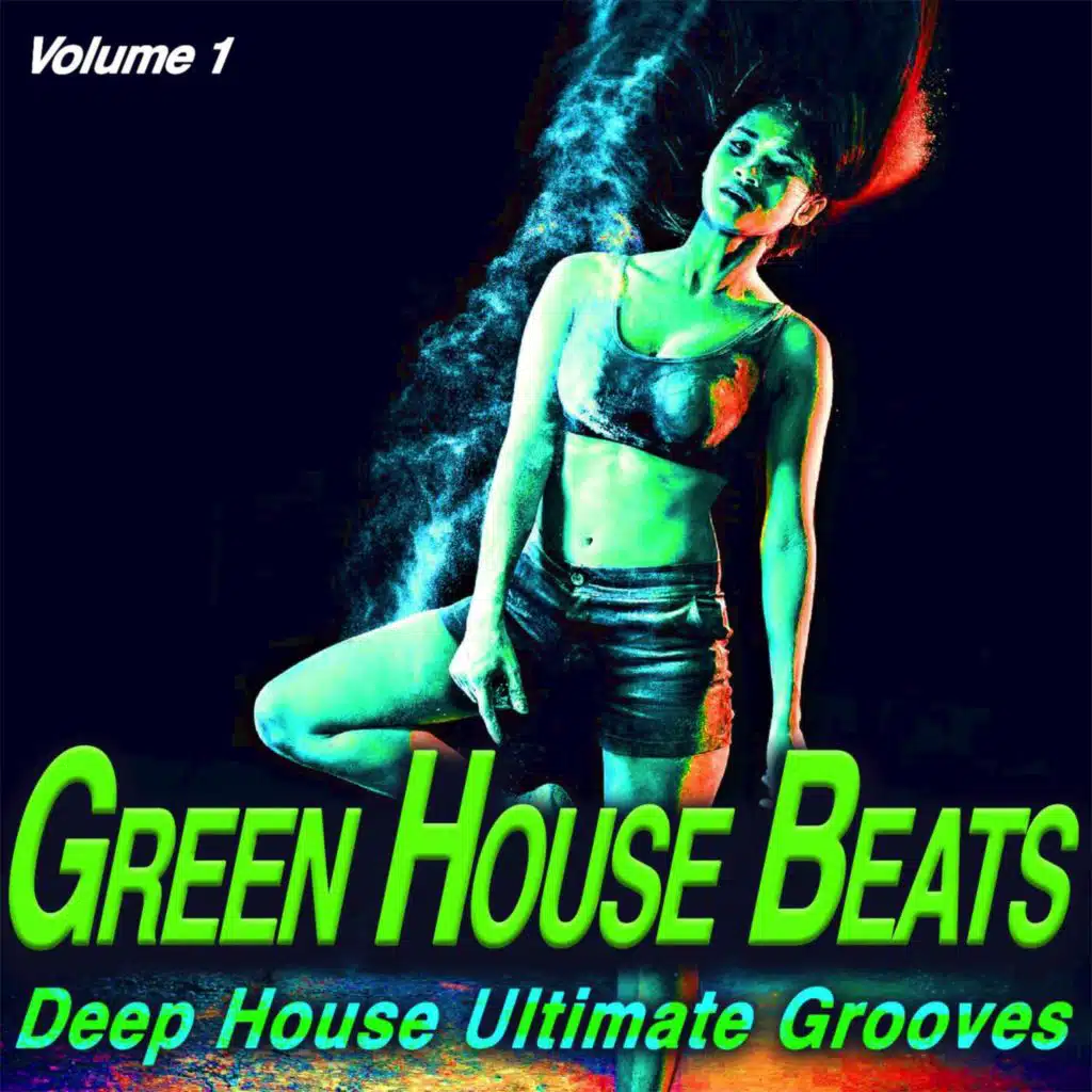 Green House Beats, Vol.1 - Deep House Ultimate Grooves