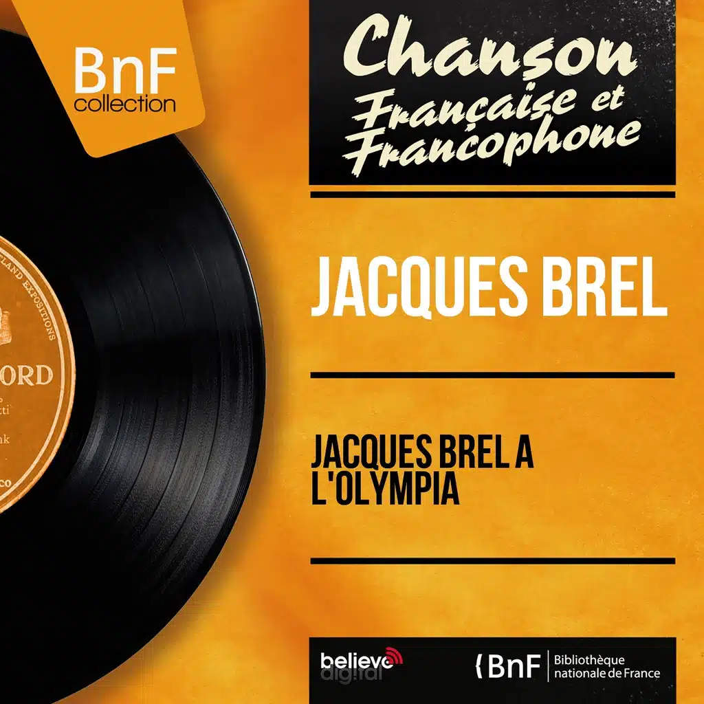 Jacques Brel à l'Olympia (Live, Mono Version)