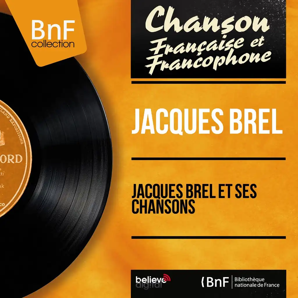 Jacques Brel et ses chansons (Mono Version)