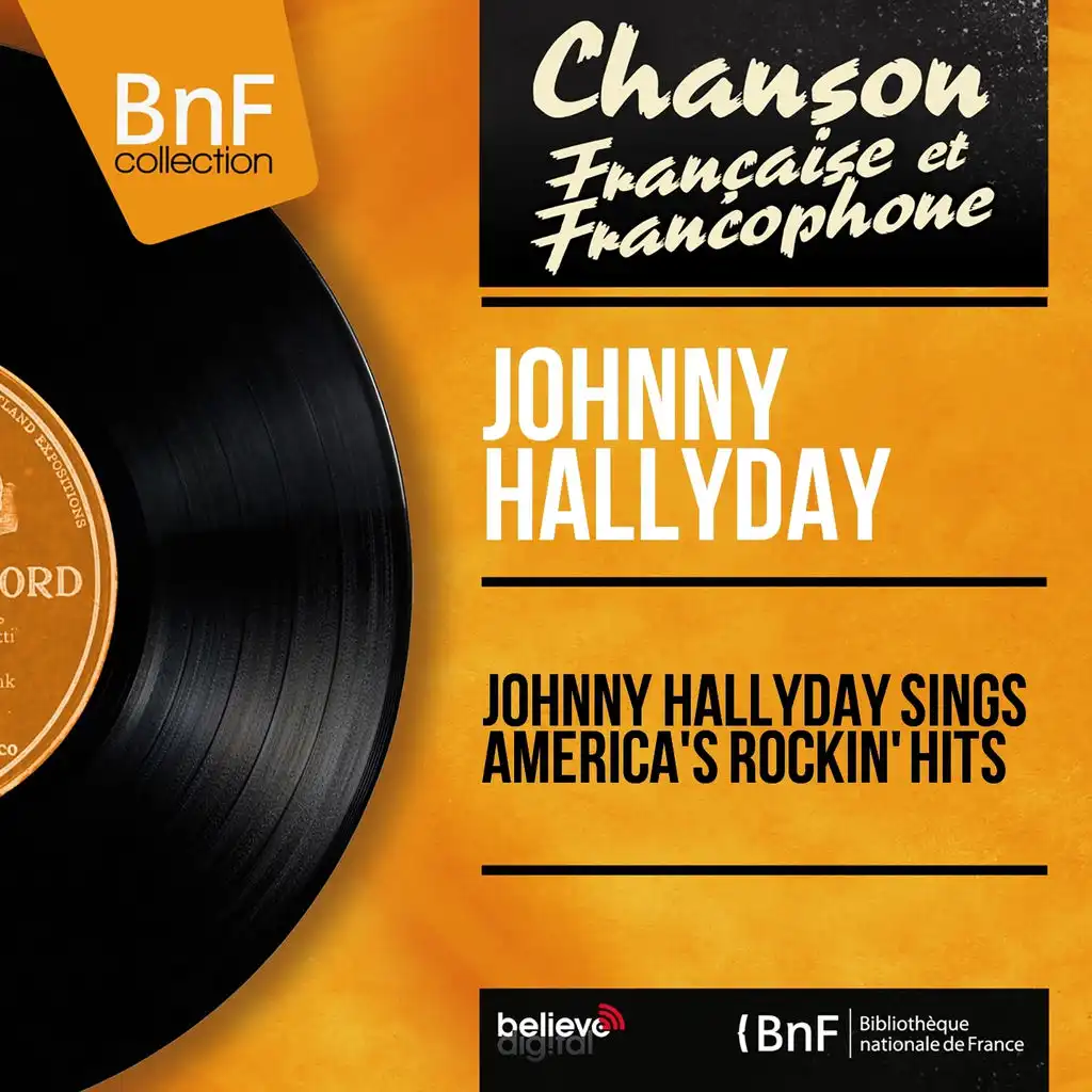 Johnny Hallyday Sings America's Rockin' Hits (Mono Version)