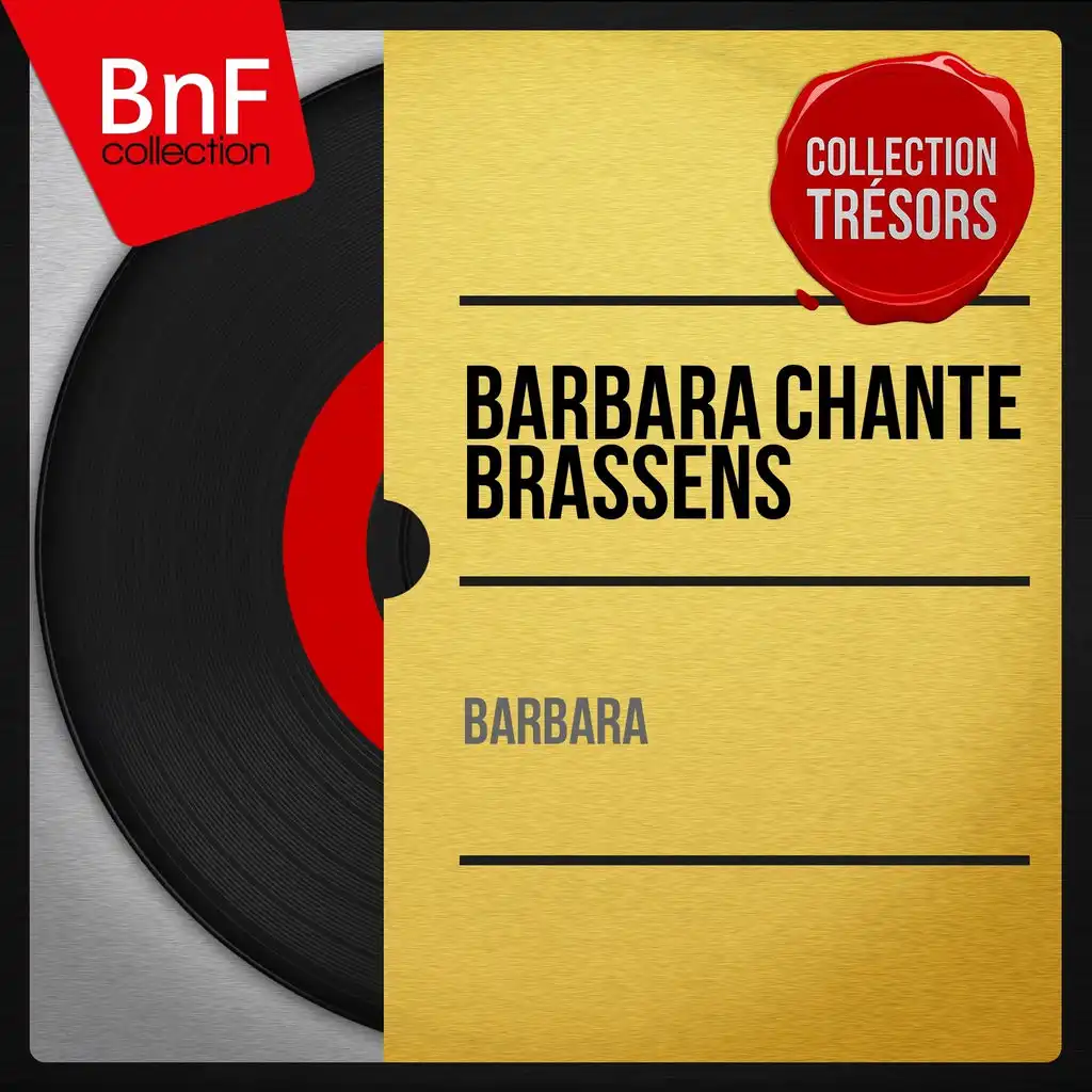 Barbara chante Brassens (Mono Version)