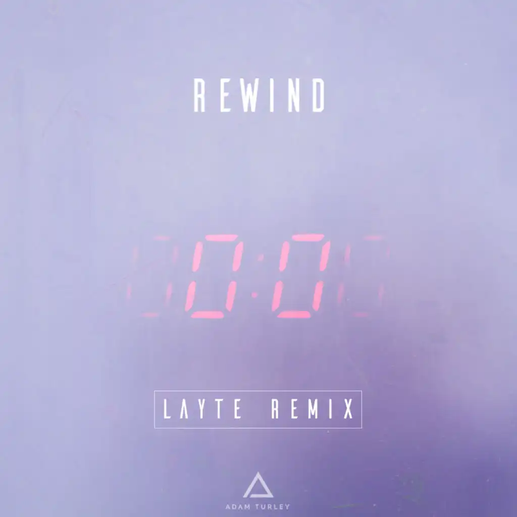 Rewind (Layte Remix)