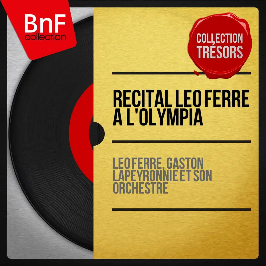Récital Léo Ferré à l'Olympia (Live, Mono Version)