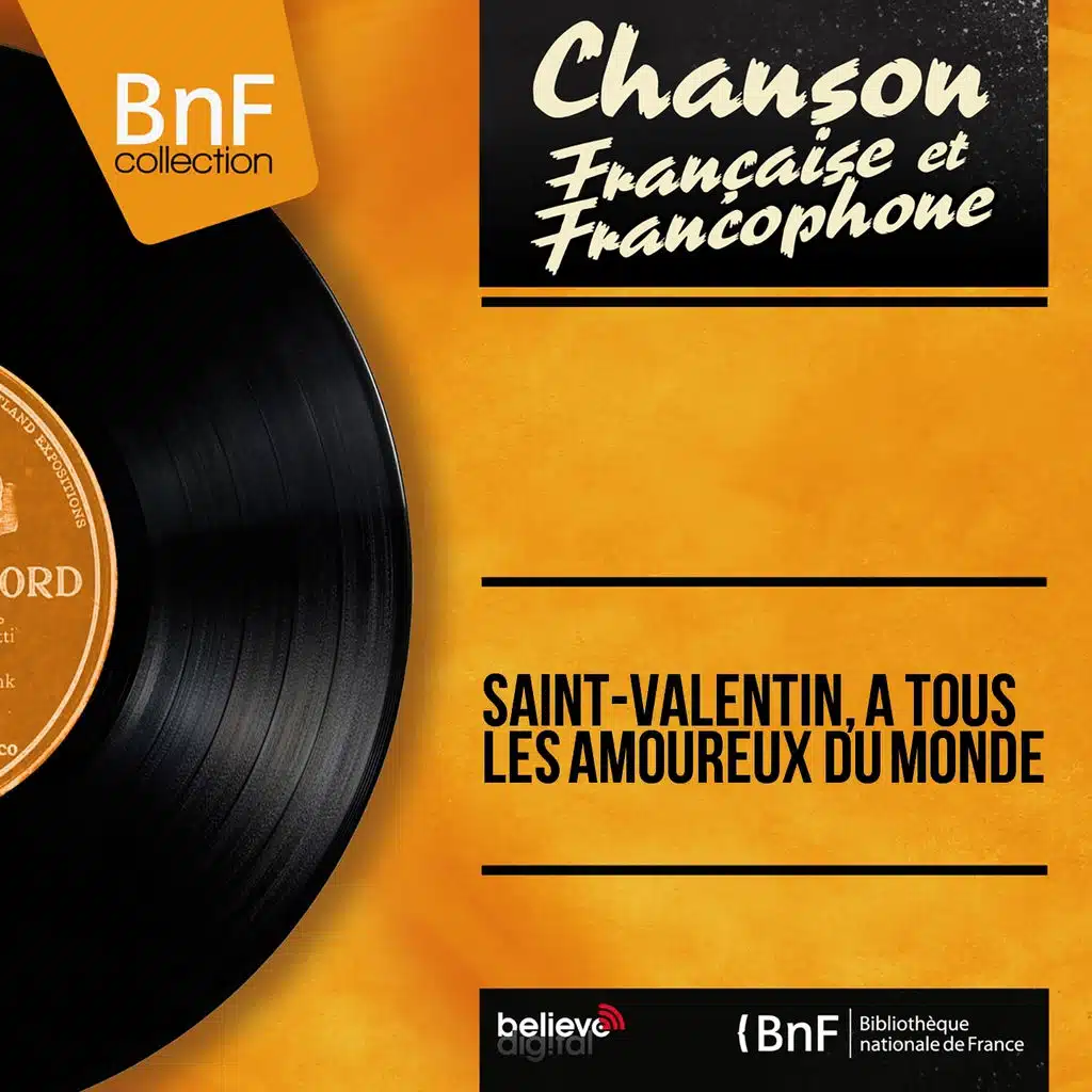 Saint-Valentin, à tous les amoureux du monde (Mono version)