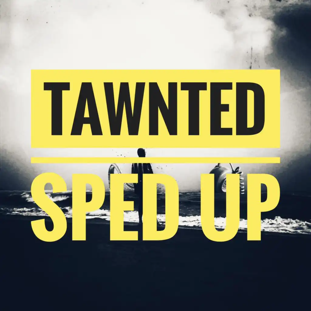 Best of Tawnted 2022 Sped Up