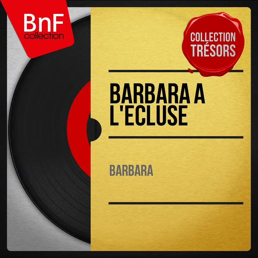 Barbara à l'Écluse (Live, Mono Version)