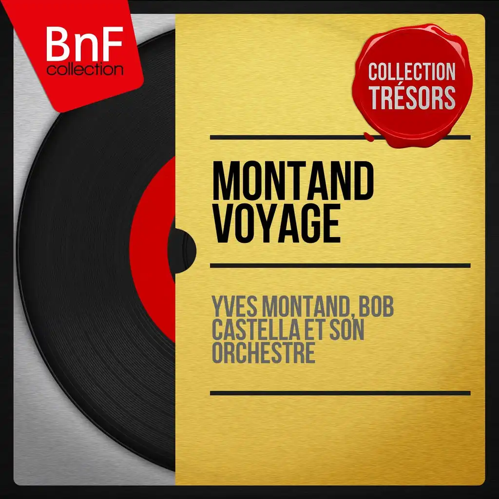 Montand voyage (Mono version)