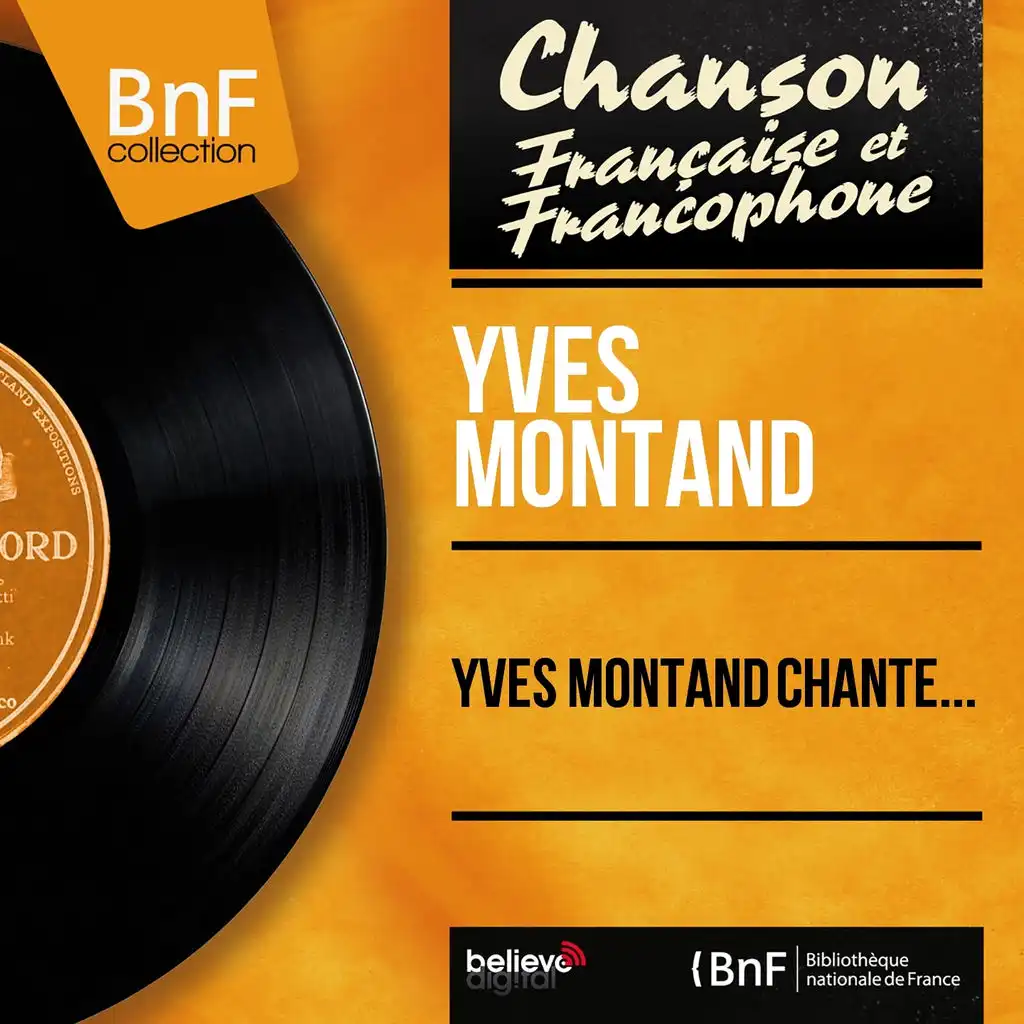 Yves Montand chante... (Mono Version)
