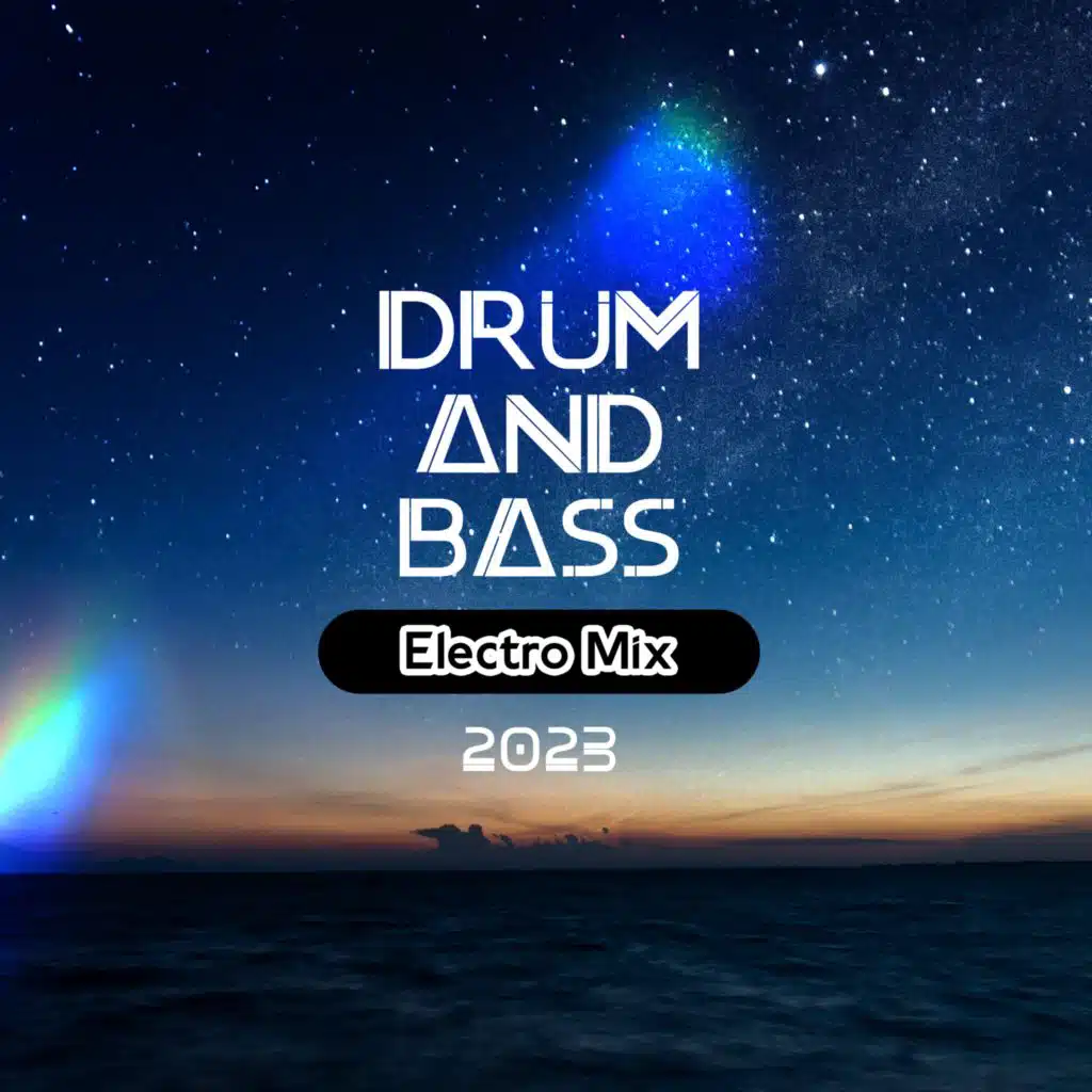 Drum and Bass Electro Mix 2023