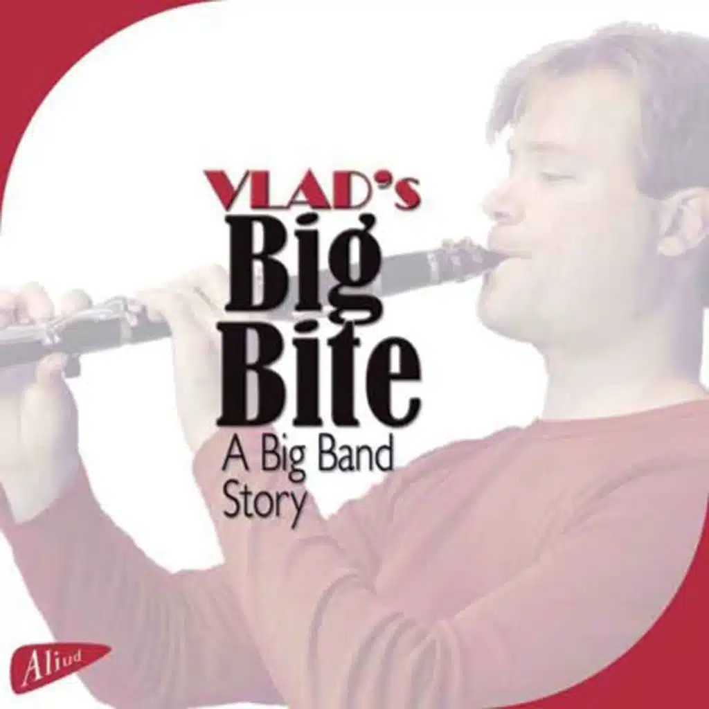 Vlad's-Big-Bite, A Big Band Story (1) [feat. Vlad's Big Bite]