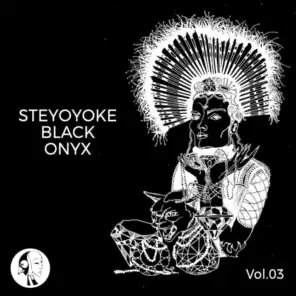 Steyoyoke Black Onyx, Vol. 3