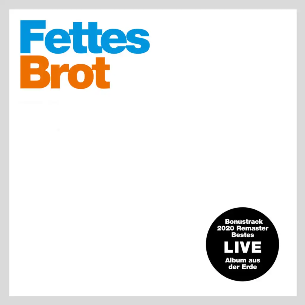 Fettes / Brot (+1): Bonustrack 2020 Remaster (Live)