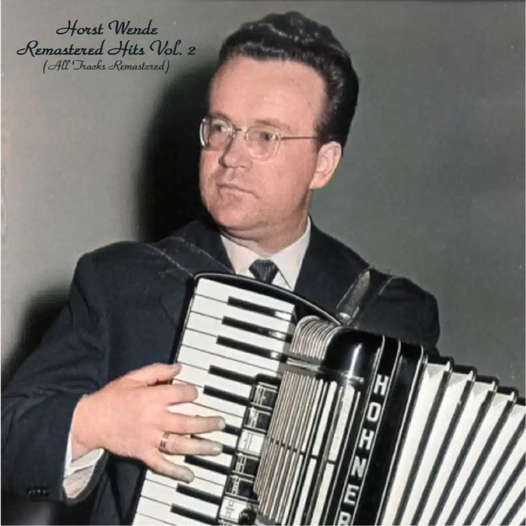 Remastered Hits Vol. 2 (All Tracks Remastered) [feat. Horst Wende And His Orchestra]