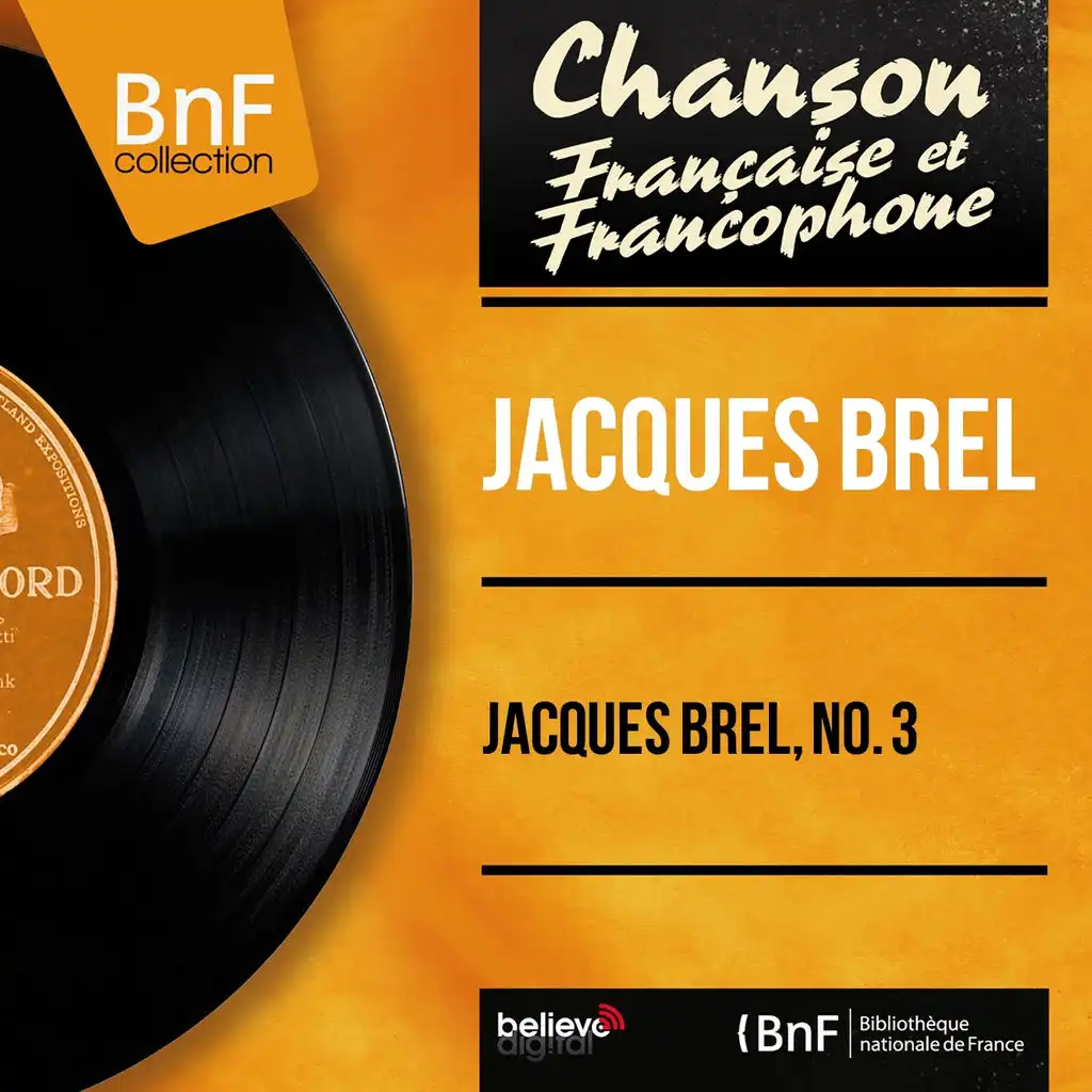 Jacques Brel, no. 3 (Mono Version)