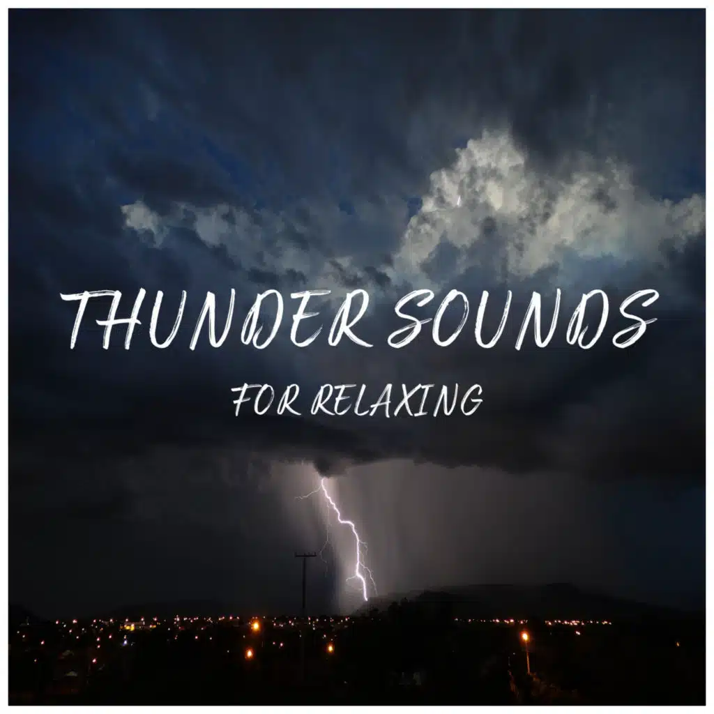 Thunder Sounds for Relaxing