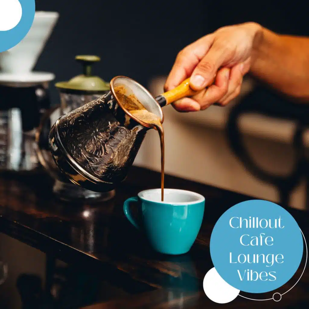 Chillout Cafe Lounge Vibes