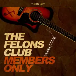 Big B & The Felons Club