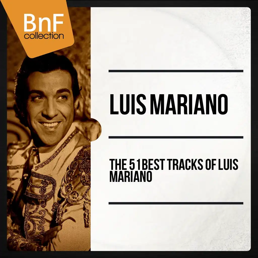 The 51 Best tracks of Luis Mariano