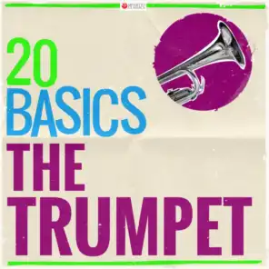 20 Basics: The Trumpet (20 Classical Masterpieces)