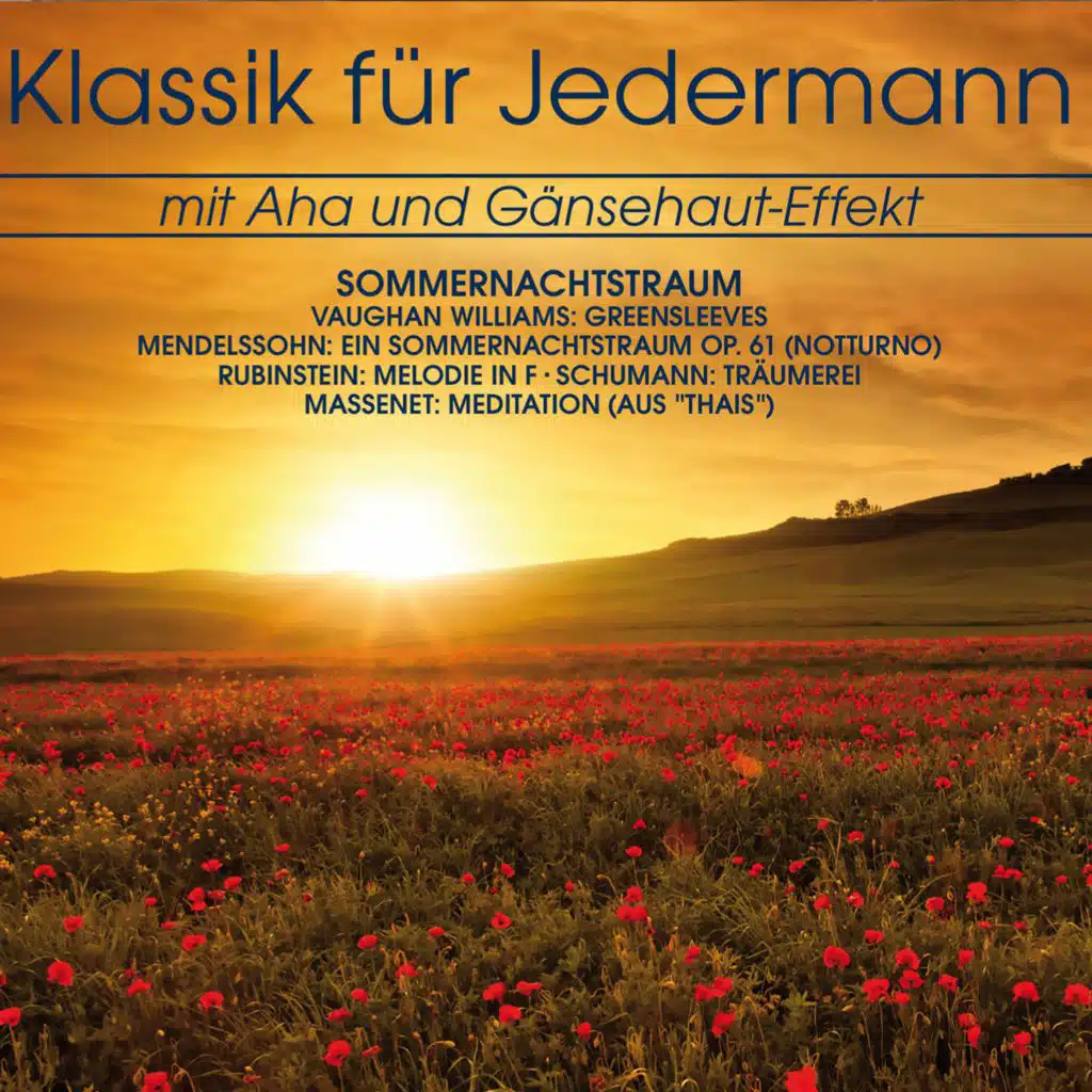 Klassik für Jedermann: Sommernachtstraum