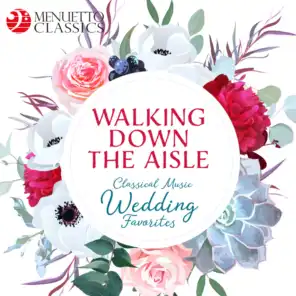 Walking Down the Aisle: Classical Music Wedding Favorites