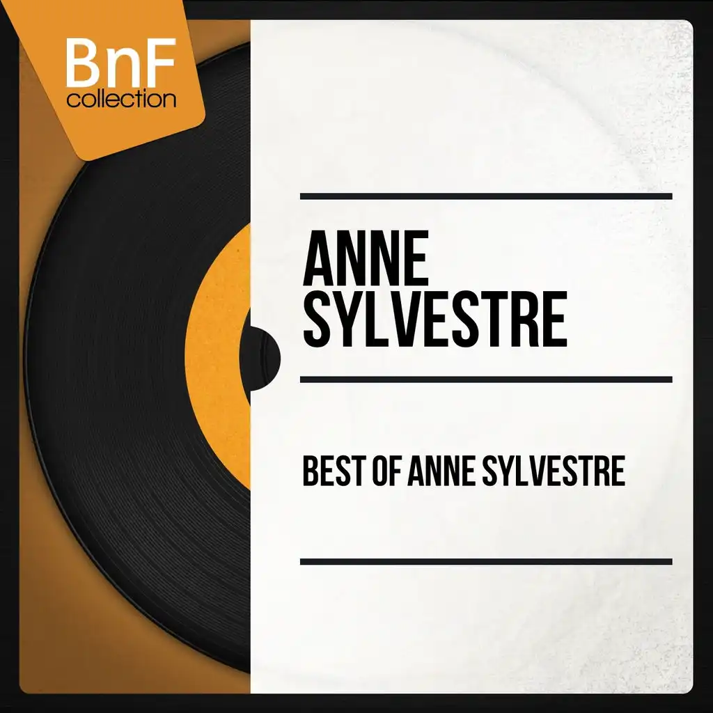 Best of Anne Sylvestre (Mono Version)
