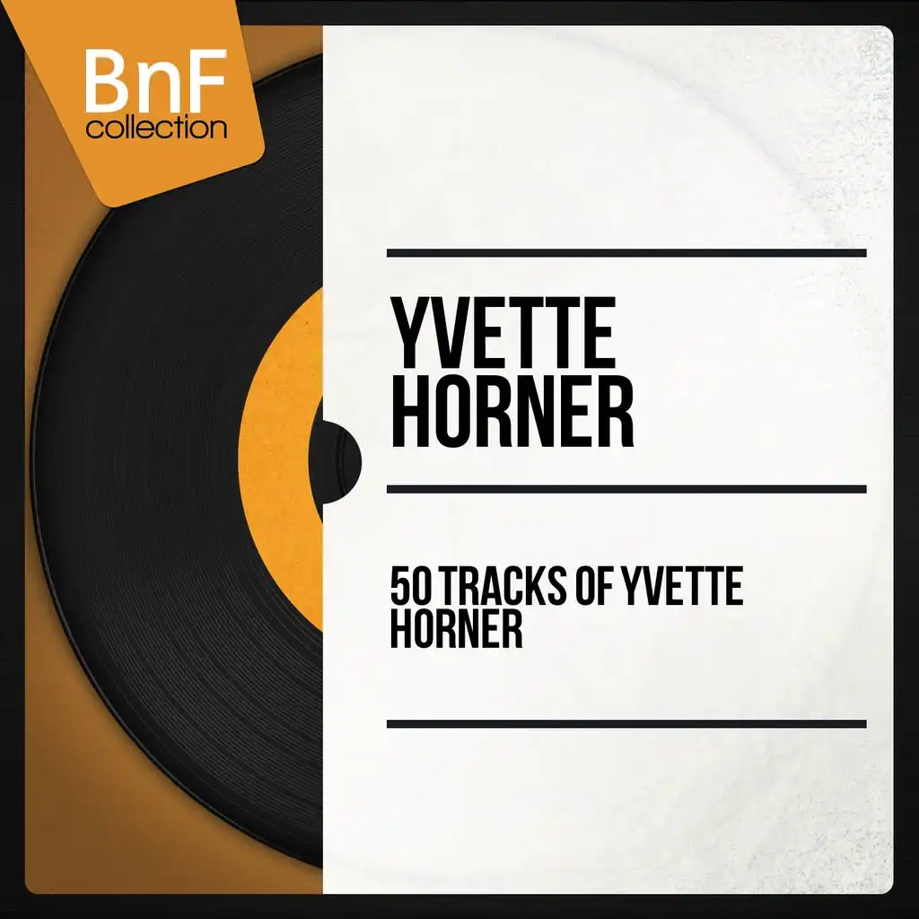 50 tracks of Yvette Horner (Mono Version)