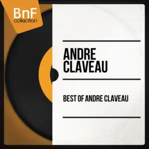 Best of André Claveau (Mono Version)