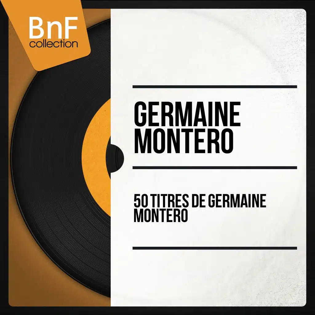 50 titres de Germaine Montéro (Mono Version)